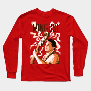 Mingus! Long Sleeve T-Shirt